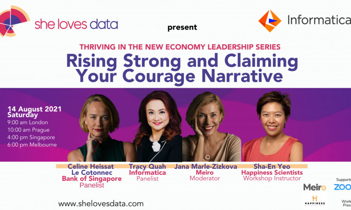 ‘Thriving in the New Economy’ Leadership Series Part 2: RISING STRONG AND CLAIMING YOUR COURAGE NARRATIVE